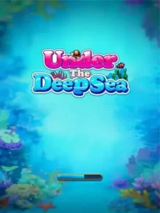 Under the Deep Sea