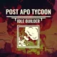 Post Apo Tycoon